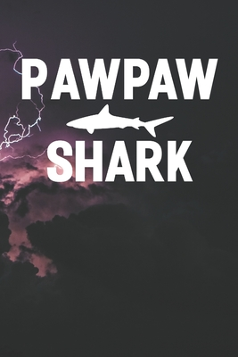 Read Pawpaw Shark: Family life Grandpa Dad Men love marriage friendship parenting wedding divorce Memory dating Journal Blank Lined Note Book Gift - Family Life Journals file in ePub