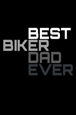 Download Best Biker Dad Ever: Food Journal Track Your Meals Eat Clean And Fit Breakfast Lunch Diner Snacks Time Items Serving Cals Sugar Protein Fiber Carbs Fat 110 Pages 6 X 9 In 15.24 X 22.86 Cm - John Dong Miller | PDF