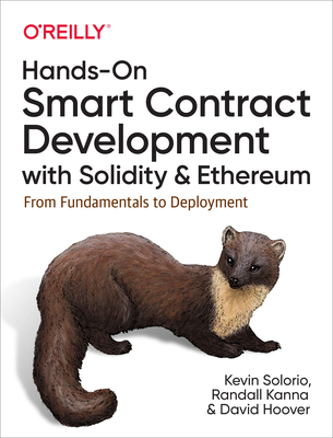 Read Hands-On Smart Contract Development with Solidity and Ethereum: From Fundamentals to Deployment - David H Hoover | PDF