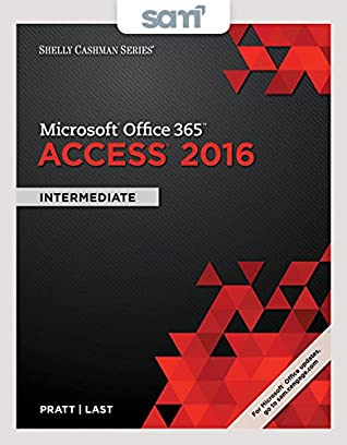 Download Bundle: Shelly Cashman Series Microsoft Office 365 & Access 2016: Intermediate, Loose-leaf Version   SAM 365 & 2016 Assessments, Trainings, and  MindTap Reader Multi-Term Printed Access Card - Philip J. Pratt file in PDF
