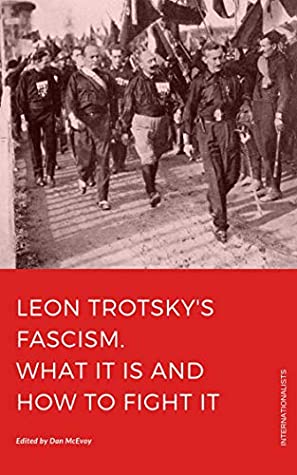 Read Leon Trotsky's Fascism: What It Is and How To Fight It - Leon Trotsky | ePub