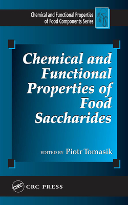 Read Online Chemical and Functional Properties of Food Saccharides - Piotr Tomasik | PDF