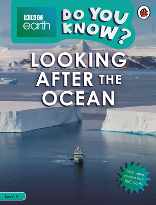 Read Protecting the Ocean - BBC Earth Do You Know? Level 4 - Ladybird Books file in ePub