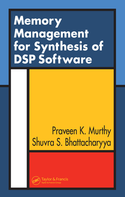 Full Download Memory Management for Synthesis of DSP Software - Praveen K. Murthy | PDF